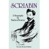 Dover Books on Music: Composers Scriabin, a Biography: Second, Revised Edition, (Paperback)