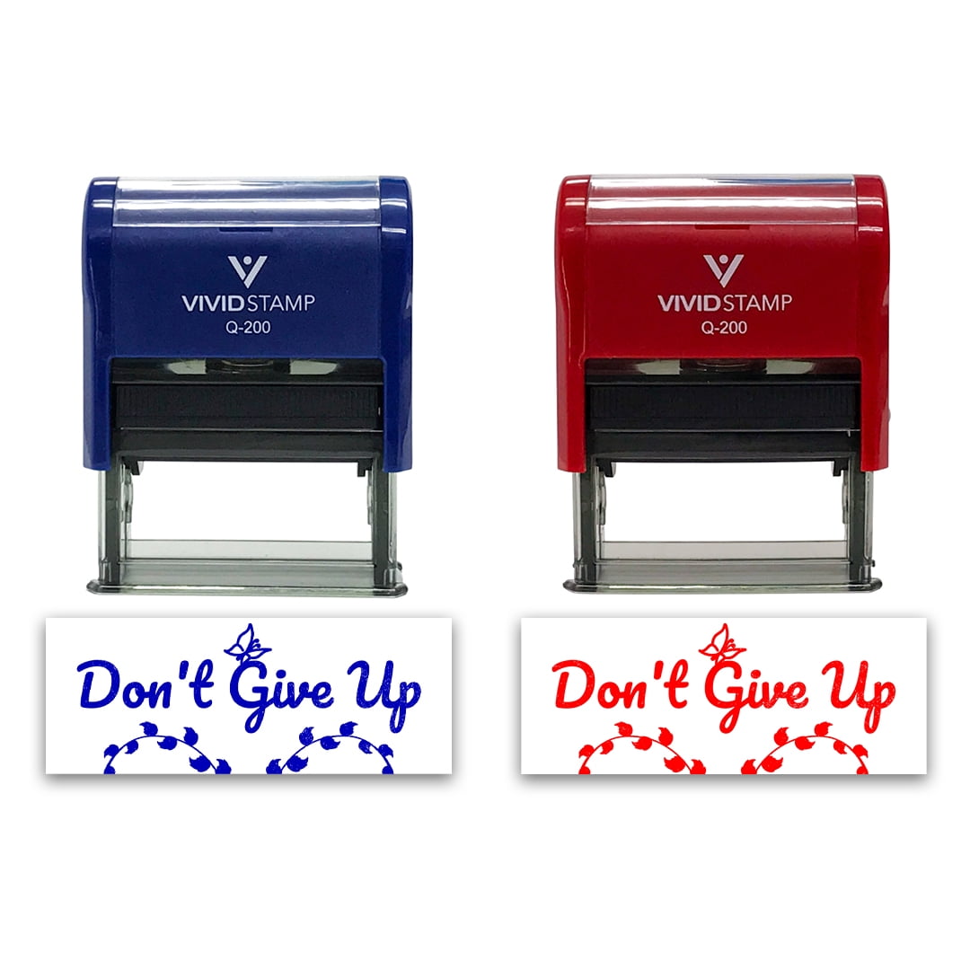 All Quality Don't Give Up Self-Inking Rubber Stamp | Family & Friends | Novelty Homely Stamps (Blue Ink) - Q-200