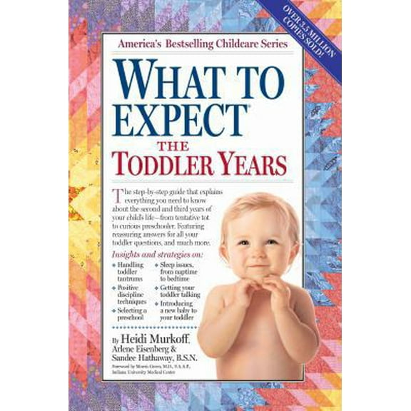 What to Expect the Toddler Years (Paperback) by Heidi Murkoff, Arlene Eisenberg, Sandee Hathaway