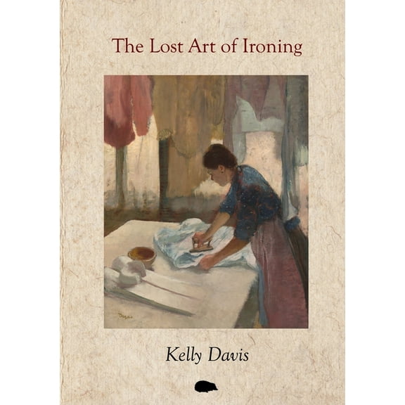 The Lost Art of Ironing, (Paperback)