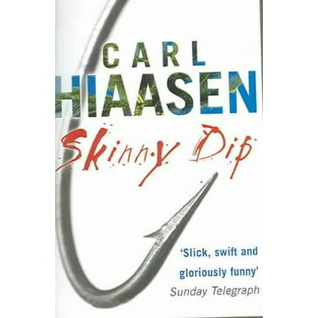 Skinny Dip. Carl Hiaasen (Best Places To Skinny Dip)