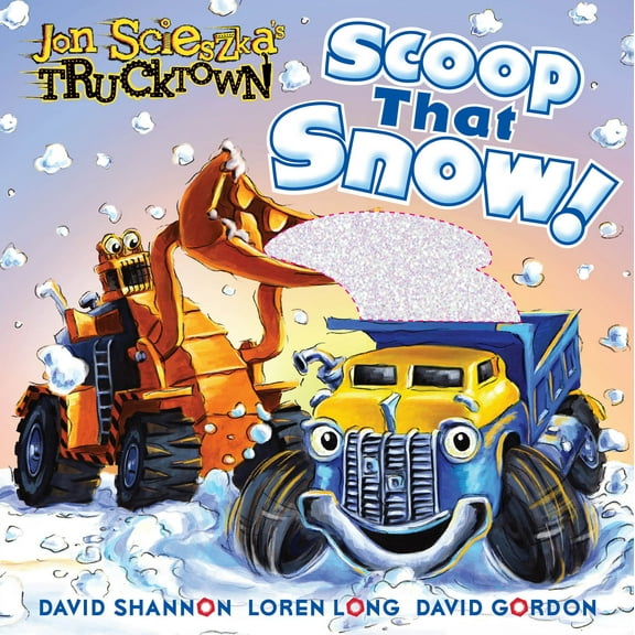 Jon Scieszka's Trucktown: Scoop That Snow! (Other)