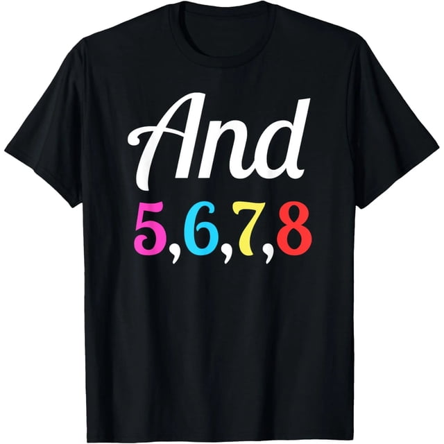 Playera de Mujer 5678 Dance - Divertido Diseño de Ballet Hip Hop Jazz, Colores Negro y Blanco, Regalo Ideal