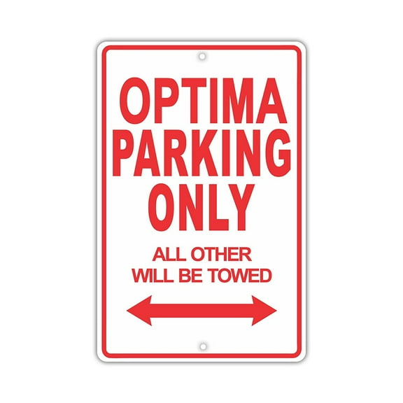 KIA OPTIMA Parking Only All Others Will Be Towed Ridiculous Funny Novelty Garage Aluminum Sign 8"x12" Plate