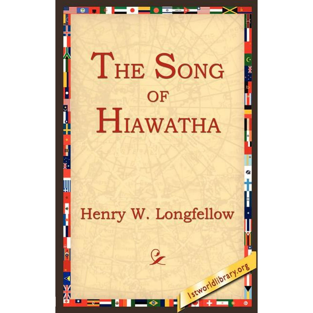The Song of Hiawatha (Paperback)