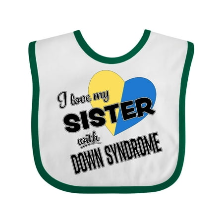 

Inktastic I Love my Sister with Down Syndrome Gift Baby Boy or Baby Girl Bib