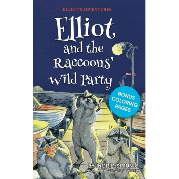 Elliot and the Raccoons' Wild Party, (Hardcover)