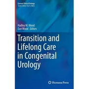 Current Clinical Urology: Transition and Lifelong Care in Congenital Urology (Hardcover)