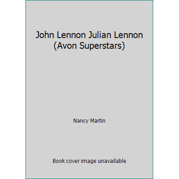 Pre-Owned John Lennon Julian Lennon (Avon Superstars) (Paperback) 038075083X 9780380750832