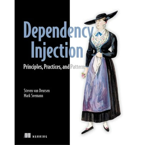 Pre-Owned Dependency Injection Principles, Practices, and Patterns (Paperback) 161729473X 9781617294730