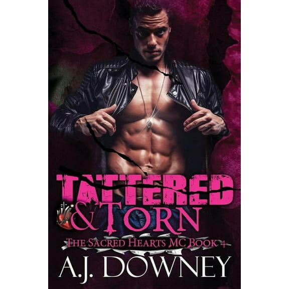 Tattered & Torn: The Sacred Hearts MC Book IV (Paperback)