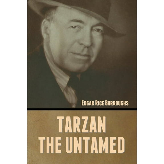 Tarzan the Untamed, (Paperback)