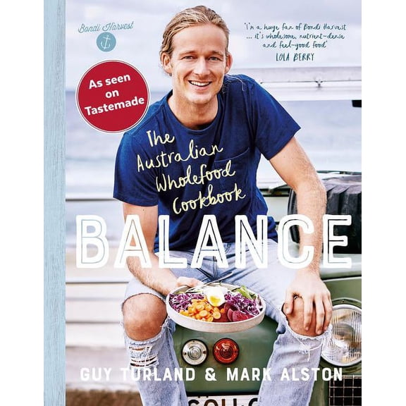 Balance: The Australian Wholefood Cookbook, (Paperback)
