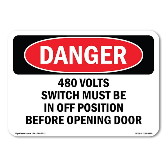 OSHA Danger Sign - 480 Volts Switch Must Be In Off Position | Plastic Sign | Protect Your Business, Construction Site, Shop Area |  Made in The USA