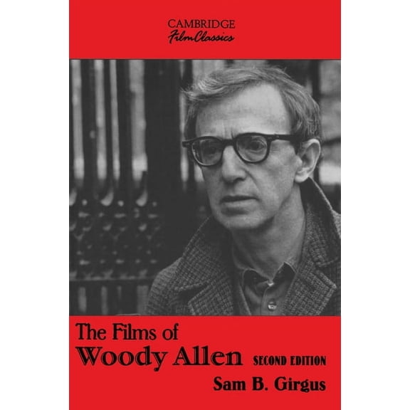 Cambridge Film Classics The Films of Woody Allen, (Paperback)