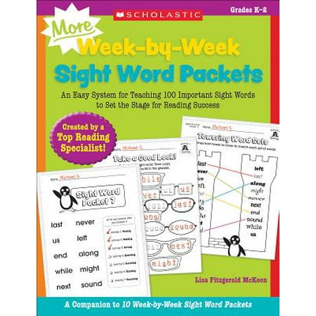 Teaching Systems - More Week-By-Week Sight Word Packets : An Easy System for Teaching 100 Important Sight Words to Set the Stage for Reading Success