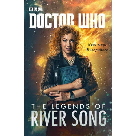 Doctor Who : The Legends of River Song (Doctors With The Best Hours)