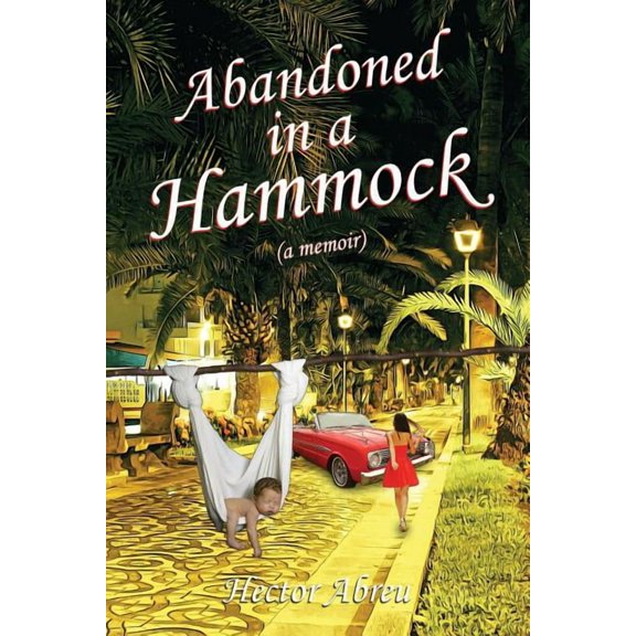 Abandoned in a Hammock, (Paperback)