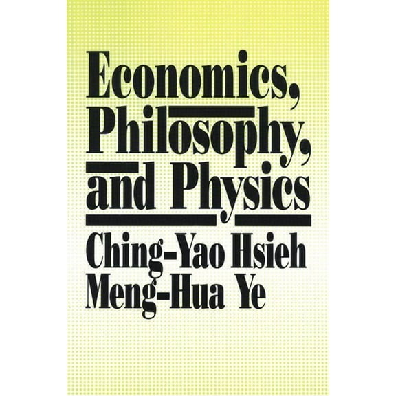 Economics, Philosophy and Physics, (Hardcover)