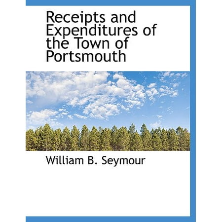 Receipts And Expenditures Of The Town Of Portsmouth