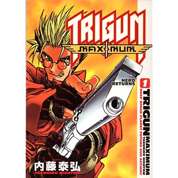 Pre-Owned Trigun Maximum Volume 1: Hero Returns, 9781593071967, 1593071965, Paperback, First Edition edition