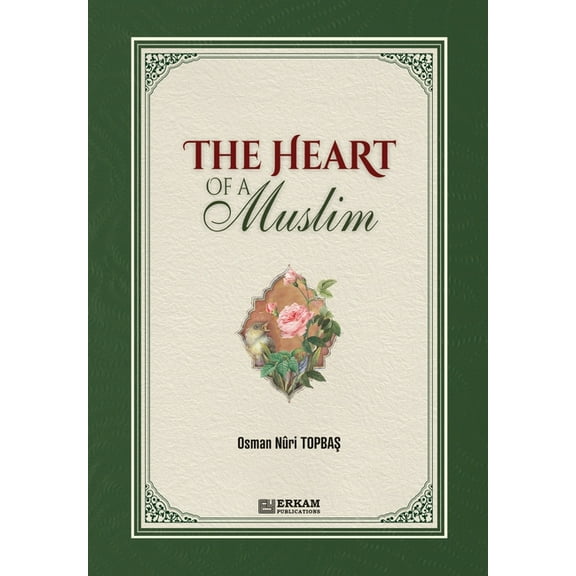 The Heart of a Muslim, (Paperback)