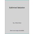 thumbnail image 1 of Pre-Owned Subliminal Seduction (Unknown) 0451098870 9780451098870, 1 of 1