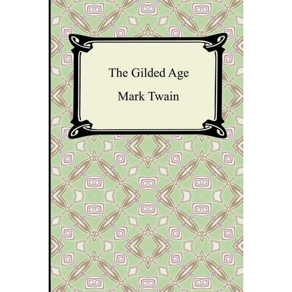 The Gilded Age (Paperback)