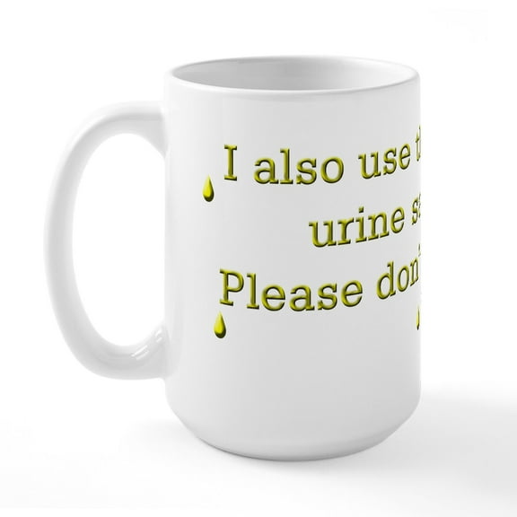 CafePress - Funny Saying Urine Samples Coffe Mug - 15 oz Ceramic Large White Novelty Mug