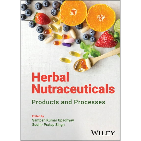 Herbal Nutraceuticals: Products and Processes, (Hardcover)