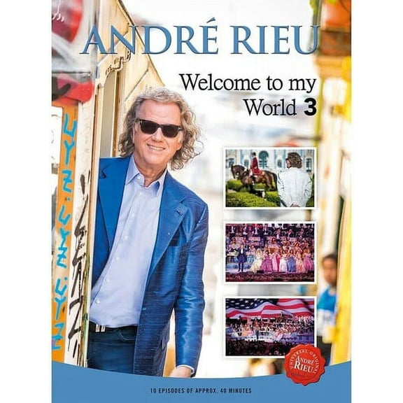 Welcome to My World 3 (DVD), Andre Rieu, Music & Performance