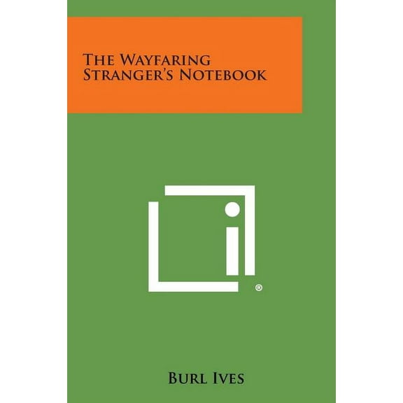 The Wayfaring Stranger's Notebook