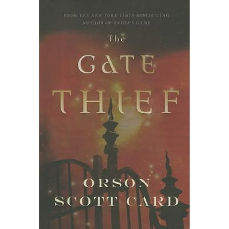 Pre-Owned The Gate Thief (Hardcover 9780765326584) by Orson Scott Card