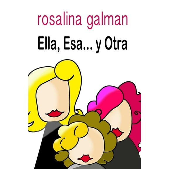 Ella, Esa... y Otra (Paperback)