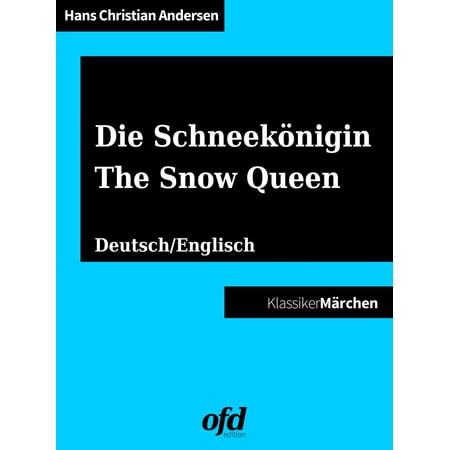 - Die Schneekönigin - The Snow Queen - eBook