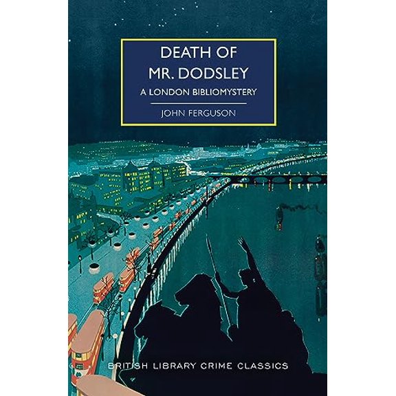 Pre-Owned Death of Mr. Dodsley: A London Bibliomystery (Paperback) 1464216290 9781464216299
