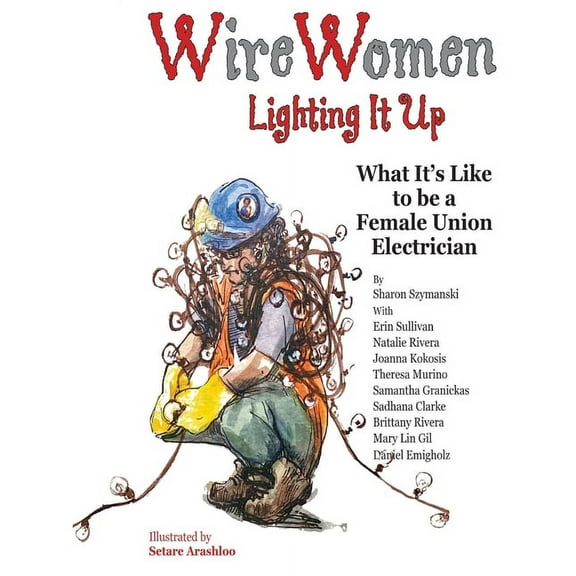 WireWomen: Lighting It Up, (Paperback)