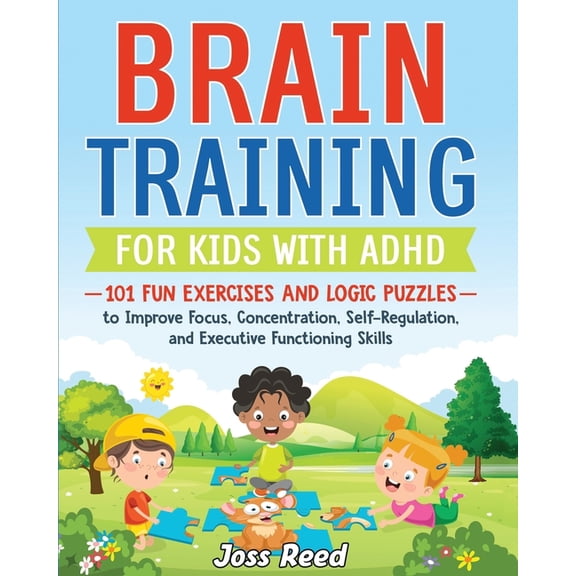 The Emotion Detectives: Brain Training for Kids with ADHD: 101 Fun Exercises and Logic Puzzles to Improve Focus, Concentration, Self-Regulation, and Executive Functioning Skills (Paperback)