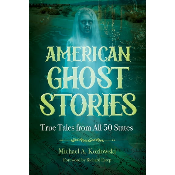 Real Unexplained! Collection American Ghost Stories: True Tales from All 50 States, (Paperback)