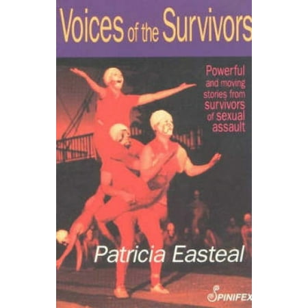 Voices of the Survivors: Powerful and Moving Stories from Survivors of