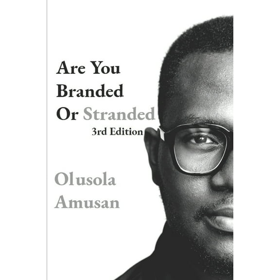 Are You Branded Or Stranded?: 10th Year Anniversary Edition (Paperback)