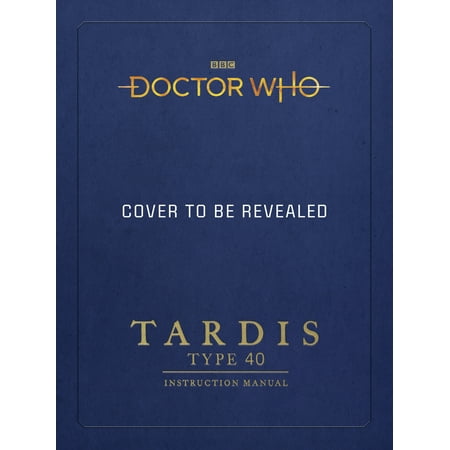 Viking Sewing Instruction Manual - Doctor Who: TARDIS Type 40 Instruction Manual