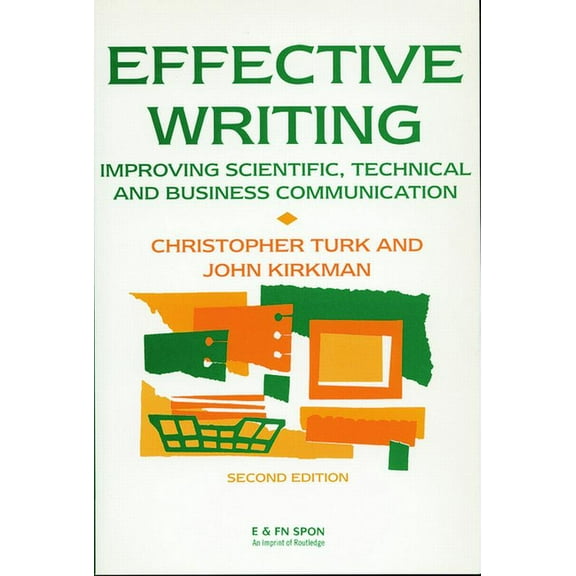 Effective Writing: Improving Scientific, Technical and Business Communication, (Paperback)
