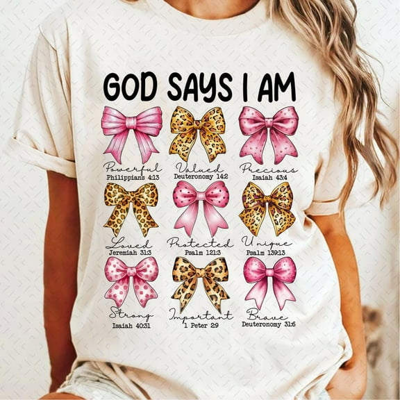 God Says I Am T-Shirt, Coquette Bow Shirt, Christian T-Shirt, Preppy Shirt Design, Jesus Bible Verse Shirt