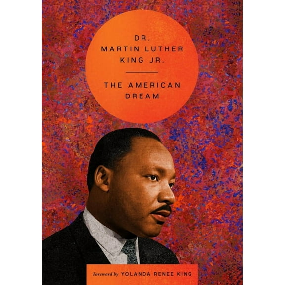 Essential Speeches of Dr. Mlk Jr. The American Dream, (Hardcover)