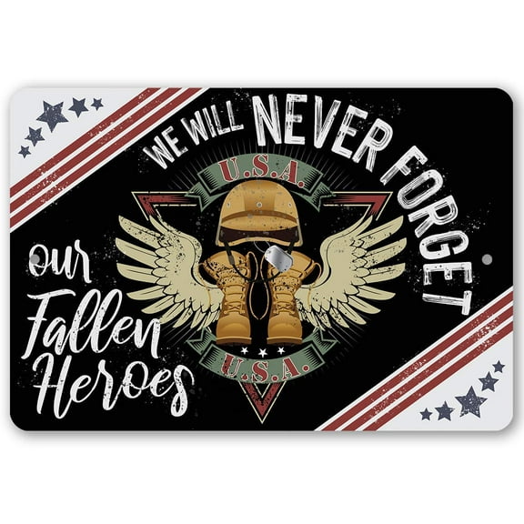 Metal Sign - We Will Never Forget - Durable Metal Sign - Use Indoor/Outdoor - Makes a Great Housewarming Gift to Military Families and Veterans Under $20 (8" x 12")