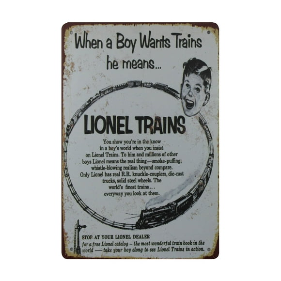 When A Boy Wants Trains He Means Lionel Trains metal tin sign vintage style reproduction 12 x 8 inches