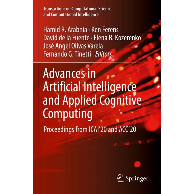 Advances in Artificial Intelligence and Applied Cognitive Computing: Proceedings from ICAI''20 and ACC''20
