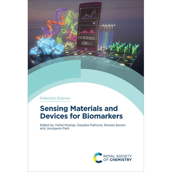 Detection Science Sensing Materials and Devices for Biomarkers, Book 28, (Hardcover)