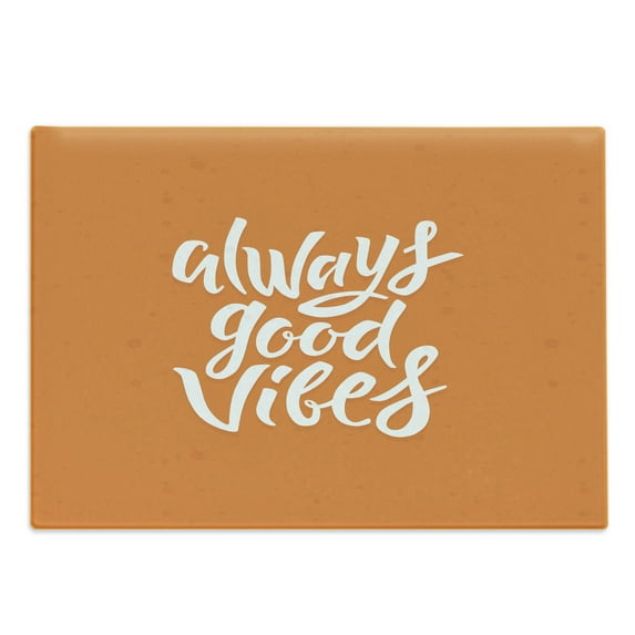 Chill Cutting Board, Hand Lettering Always Vibes Positive Phrase Orange Backdrop, Decorative Tempered Glass Cutting and Serving Board, Large Size, Orange White, by Ambesonne